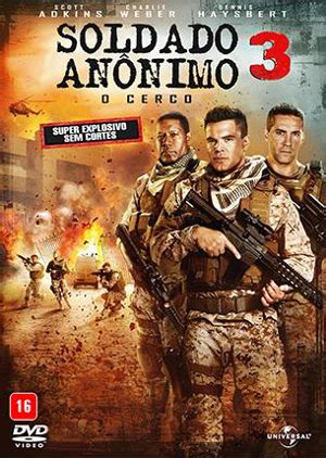 Filme Soldado Anônimo 3   O Cerco Online Dublado   Ano de 2016 | Filmes ...