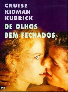 FILMES DO DANILO by DANILO WAGNER: De Olhos Bem Fechados ...