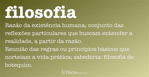 Filosofia   Dicio, Dicionário Online de Português