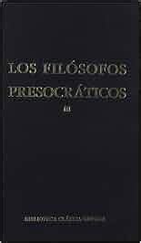Filosofos presocraticos 3  B. CLÁSICA GREDOS : Amazon.es: Anonimo: Libros