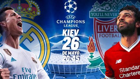 Final Champions 2018: Real Madrid vs Liverpool: hora y ...