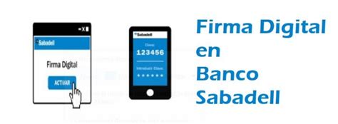 >> Firma Digital en Banco Sabadell   2021
