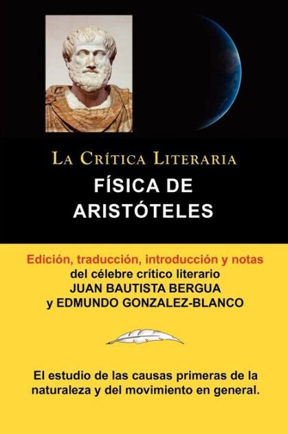 Fisica de Aristoteles, Coleccion La Critica Literaria Por El Celebre ...