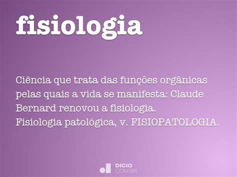 Fisiologia   Dicio, Dicionário Online de Português