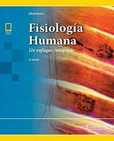 FISIOLOGÍA HUMANA. UN ENFOQUE INTEGRADO + EBOOK   Libros PDF Gratis