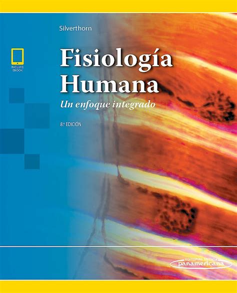 Fisiología Humana. Un Enfoque Integrado  Incluye E Book : 9786078546220 ...