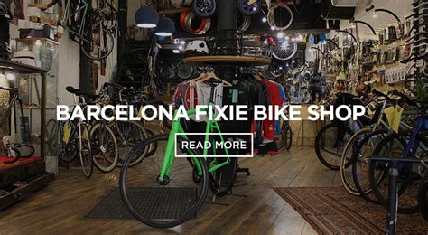 Fixie Barcelona – The Best Bike Shop for Fixies in ...