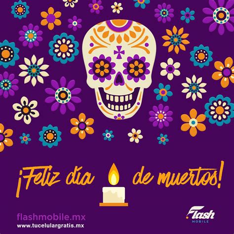 Flash Mobile   Feliz Dia de Muertos   Tu Celular Gratis ...