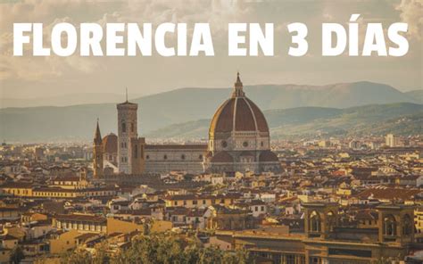 Florencia en 3 días | Itinerario y Guía para Florencia en ...