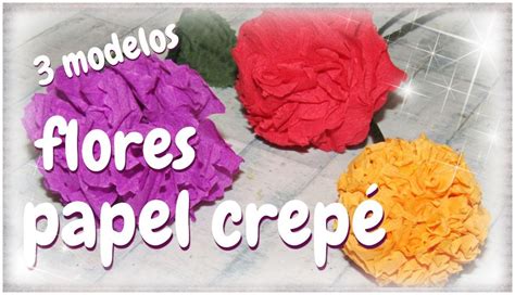 FLORES DE PAPEL CREPE SENCILLAS  3 MODELOS  | paso a paso | Flores en ...