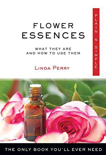 #Flower #Essences, Plain & Simple: The Only Book You ll ...