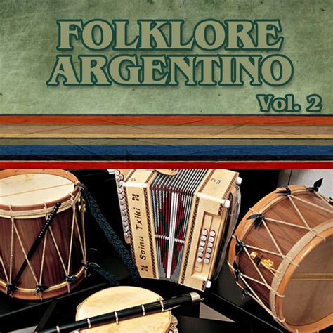 Folklore Argentino Vol. 2   Album by Grupo Folklórico Kawiñ | Spotify