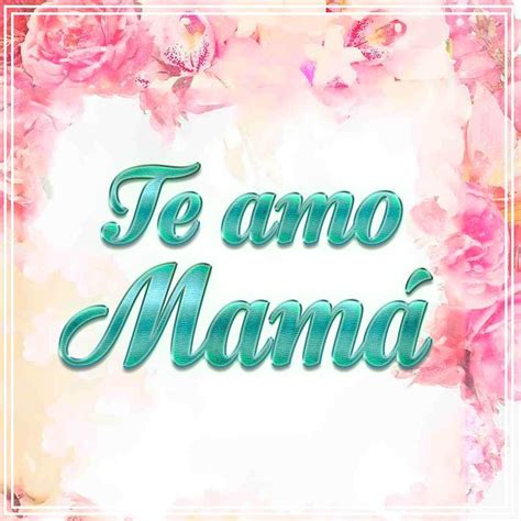 Fondo De Pantalla Te Amo Mamá for Android   APK Download