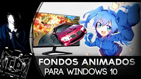 Fondos Animados para Windows 10 | Personaliza tu PC   YouTube