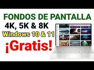 Fondos de Pantalla o Wallpapers en 4k, 5k & 8k para Windows 10 & Windows 11  Gratis .