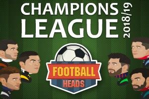 Football Heads: 2018 19 Champions League   Play on Dvadi