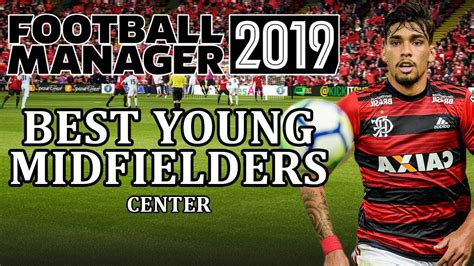 Football Manager 2019   Best young central midfielders ...