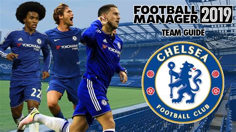 Football Manager 2019 Team Guide: Chelsea  FM19 Chelsea ...