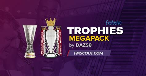 Football Manager 2019 Trophies Megapack | FM Scout