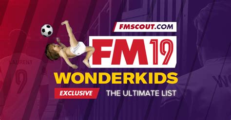 Football Manager 2019 Wonderkids | FM Scout