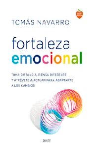 Fortaleza emocional, de Tomás Navarro, en PDF   Libros en línea