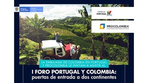 Fórum Portugal e Colômbia: portas de entrada em dois ...