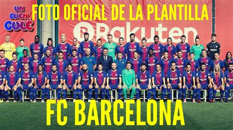 FOTO OFICIAL DE LA PLANTILLA DEL FC BARCELONA.   YouTube