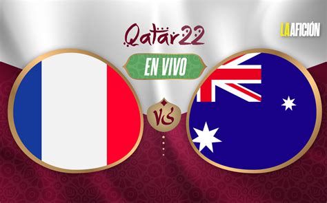 Francia vs Australia. RESULTADO Partido Grupo D Mundial Qatar 2022 ...
