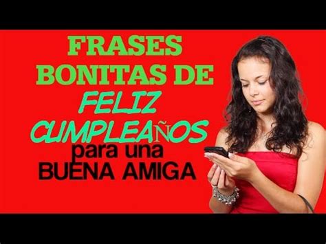 Frases Bonitas de Feliz Cumpleaños para Una Amiga   YouTube