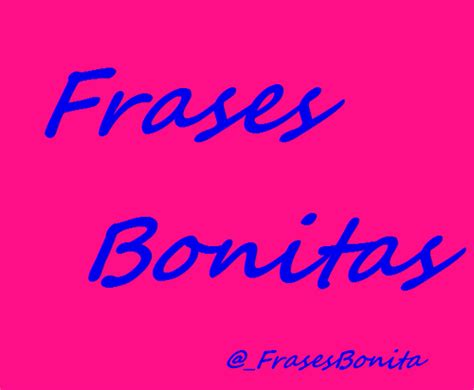 Frases Bonitas  @_FrasesBonita  | Twitter