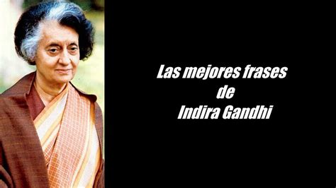 Frases célebres de Indira Gandhi   YouTube