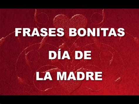 Frases Cortas Y Bonitas Para El Día De La Madre Poema Para ...