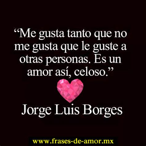 Frases de Amor Borges