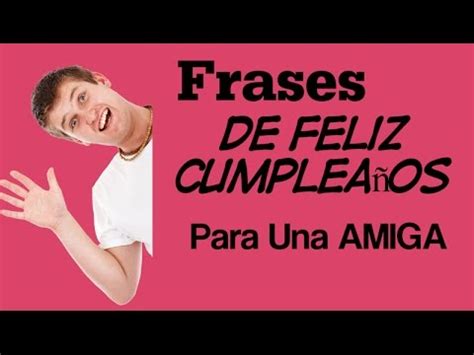 Frases De Cumpleaños Para Una Amiga Cortas   Un Mensaje De ...