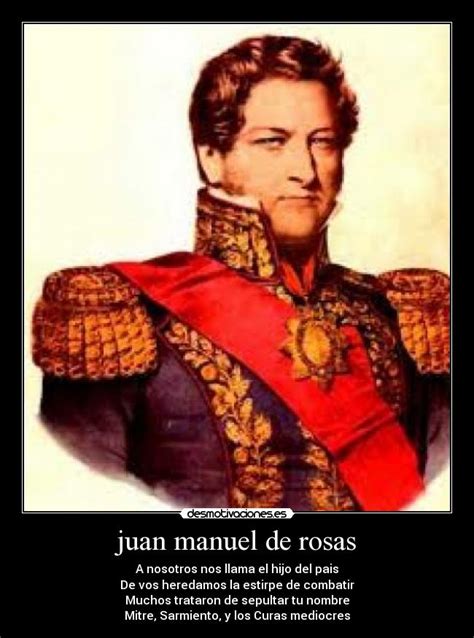 Frases De Juan Manuel De Rosas   Indígena