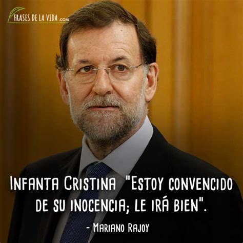 Frases de Mariano Rajoy 8 Frases de la vida