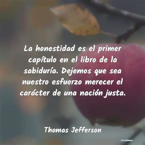 Frases de Thomas Jefferson La honestidad es el primer capítulo en