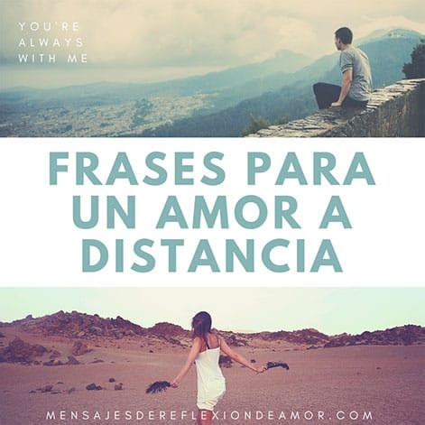 Frases para un Amor a Distancia para Dedicar a parejas que estan Lejos