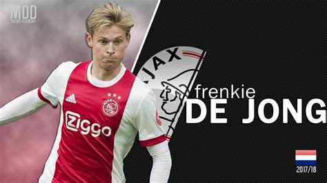 Frenkie de Jong | Ajax | Goals, Skills, Assists | 2017/18 ...