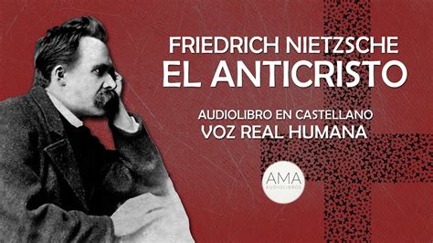 Friedrich Nietzsche   El Anticristo  Audiolibro en Español   Voz Real ...