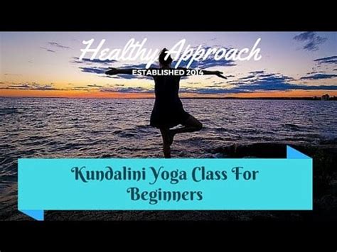 Full Kundalini Yoga Class For Beginners & Intermediate ...