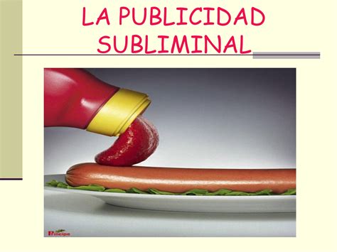 FUNDAMENTOS DE PUBLICIDAD: PUBLICIDAD SUBLIMINAL