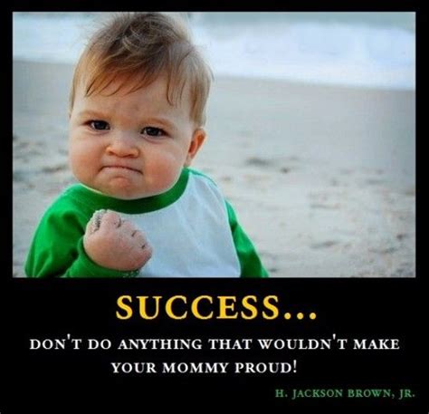 Funny Success Picture | Funny picture quotes, Funny pix ...