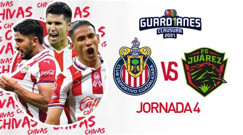 Futbol Mexicano Hoy: Chivas vs Juárez FC en vivo online por la Liga MX ...