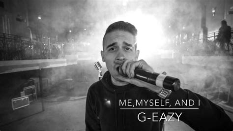 G Eazy   Me, Myself, and I  full song    YouTube