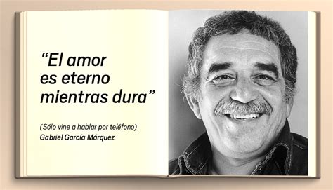 Gabriel García Márquez: las 15 mejores citas que dejó el Premio Nobel ...
