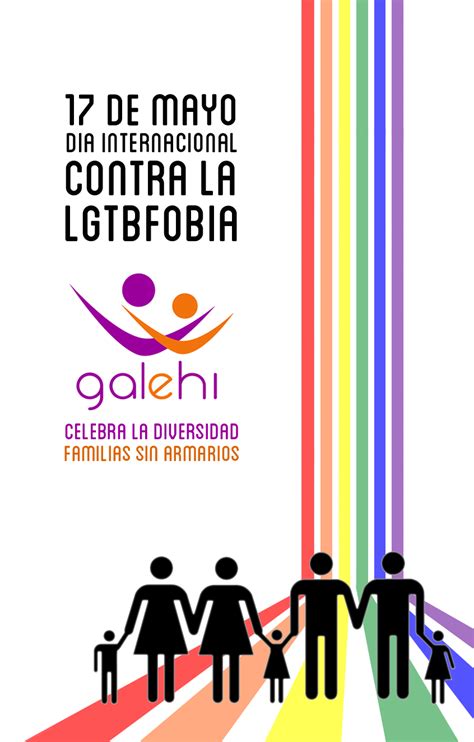 Galehi: 17 de mayo: DÍA INTERNACIONAL CONTRA LA LGTBFOBIA