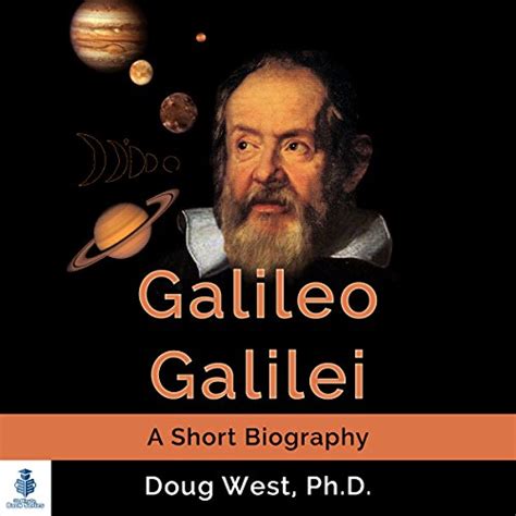 Galileo Galilei A Short Biography by Doug West | Audiobook | Audible.com