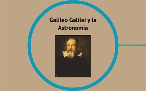 Galileo Galilei y la Astronomia by Daniel Orozco