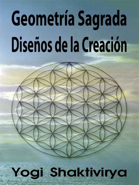 Geometría Sagrada   Diseños de La Creación  Spanish ...